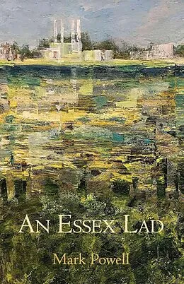 E-Book (epub) An Essex Lad von Mark Powell