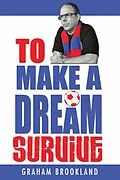 E-Book (epub) To Make A Dream Survive von Graham Brookland