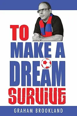 E-Book (epub) To Make A Dream Survive von Graham Brookland