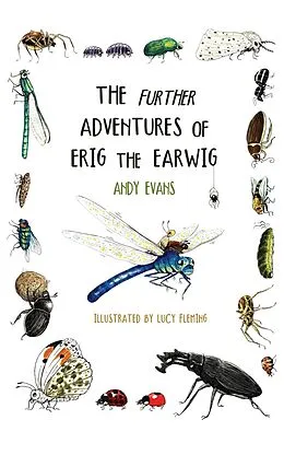E-Book (epub) The Further Adventures of Erig the Earwig von Andy Evans