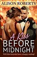 E-Book (epub) A Kiss Before Midnight von Alison Roberts