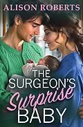E-Book (epub) The Surgeon's Surprise Baby von Alison Roberts