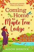 E-Book (epub) Coming Home to Maple Tree Lodge von Alison Sherlock