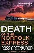 E-Book (epub) Death on the Norfolk Express von Ross Greenwood
