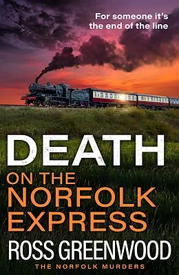 E-Book (epub) Death on the Norfolk Express von Ross Greenwood