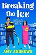E-Book (epub) Breaking the Ice von Amy Andrews