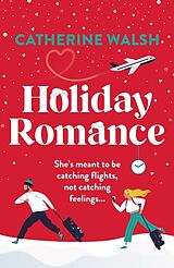 Kartonierter Einband Holiday Romance von Catherine Walsh