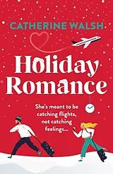 Kartonierter Einband Holiday Romance von Catherine Walsh