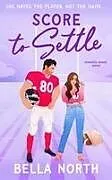 Kartonierter Einband Score to Settle von Bella North