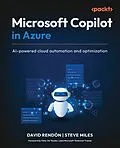 E-Book (epub) Microsoft Copilot in Azure von David Rendón, Steve Miles