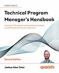 E-Book (epub) Technical Program Manager's Handbook von Joshua Alan Teter
