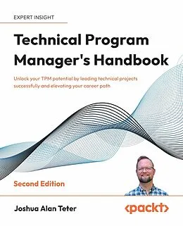 E-Book (epub) Technical Program Manager's Handbook von Joshua Alan Teter