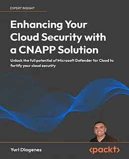E-Book (epub) Enhancing Your Cloud Security with a CNAPP Solution von Yuri Diogenes