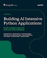 eBook (epub) Building AI Intensive Python Applications de Rachelle Palmer, Ben Perlmutter, Ashwin Gangadhar