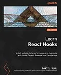 E-Book (epub) Learn React Hooks von Daniel Bugl, Georg Schelkshorn