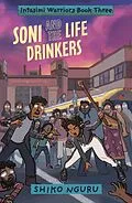 E-Book (epub) Soni and the Life Drinkers von Shiko Nguru
