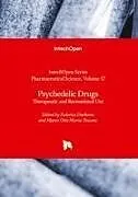 Fester Einband Psychedelic Drugs - Therapeutic and Recreational Use von 