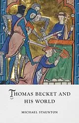 Fester Einband Thomas Becket and His World von Staunton Michael