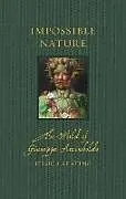 Kartonierter Einband Impossible Nature von Jessica Keating