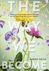 Kartonierter Einband The Way We Become von Amber Smith