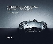 Livre Relié Mercedes and Benz Racing 1900-1955 de Roy P Smith