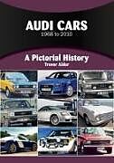 Couverture cartonnée Audi Cars 1968 to 2010 de Alder Trevor