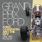 Kartonierter Einband Grand Prix Ford: Ford, Cosworth and the Dfv von Graham Robson