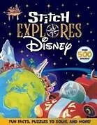 Kartonierter Einband Disney: Stitch Explores von IglooBooks, Walt Disney