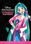 Kartonierter Einband Disney Princess: Sticker By Numbers von Walt Disney