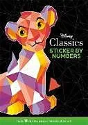 Kartonierter Einband Disney Classics: Sticker By Numbers von Walt Disney