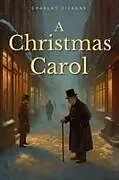Kartonierter Einband (Kt) A Christmas Carol von Charles Dickens