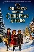 Kartonierter Einband (Kt) The Children's Book of Christmas Stories von Charles Dickens, Hans Christian Andersen