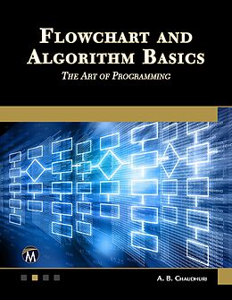 E-Book (epub) Flowchart and Algorithm Basics von Mercury Learning and Information, A. B. Chaudhuri
