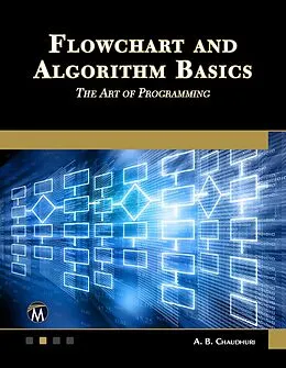 E-Book (epub) Flowchart and Algorithm Basics von Mercury Learning and Information, A. B. Chaudhuri