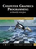E-Book (epub) Computer Graphics Programming in OpenGL with Java von Mercury Learning and Information, V. Scott Gordon, John L. Clevenger