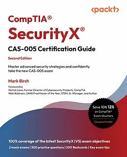 E-Book (epub) CompTIA® SecurityX® CAS-005 Certification Guide von Mark Birch
