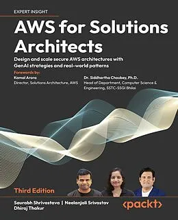 E-Book (epub) AWS for Solutions Architects von Saurabh Shrivastava, Neelanjali Srivastav, Dhiraj Thakur