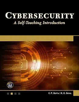 E-Book (epub) Cybersecurity von Mercury Learning and Information, C. P. Gupta, K. K. Goyal