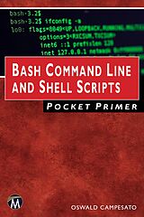 eBook (epub) Bash Command Line and Shell Scripts Pocket Primer de Mercury Learning and Information, Oswald Campesato