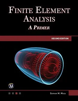 E-Book (epub) Finite Element Analysis von Sarhan M. Musa