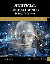 eBook (epub) Artificial Intelligence in the 21st Century de Mercury Learning and Information, S. Lucci, S. Musa