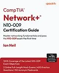 E-Book (epub) CompTIA® Network+® N10-009 Certification Guide von Ian Neil
