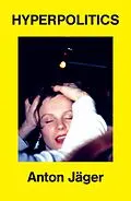 E-Book (epub) Hyperpolitics von Anton Jäger
