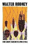 Kartonierter Einband How Europe Underdeveloped Africa von Rodney Walter