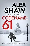 E-Book (epub) Codename: 61 von Alex Shaw