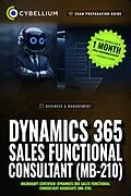 E-Book (epub) Dynamics 365 Sales Functional Consultant (MB-210) von Cybellium