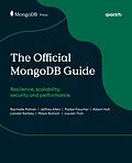 E-Book (epub) The Official MongoDB Guide von Rachelle Palmer, Jeffrey Allen, Parker Faucher