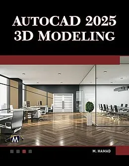 E-Book (epub) AutoCAD 2025 3D Modeling von Mercury Learning and Information, Munir Hamad