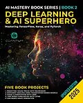 E-Book (epub) Deep Learning and AI Superhero von Cuantum Technologies LLC
