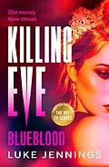 E-Book (epub) Killing Eve: Blueblood von Luke Jennings